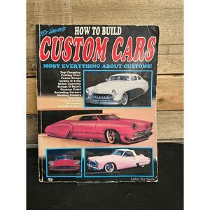Tex Smith's How to Build Custom Cars (Illustrated Paperback, 1989, 0879383976)